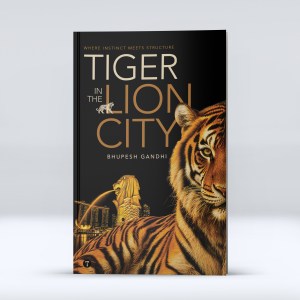 Tiger in the Lion City - Where Instinct Meets Structure