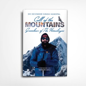 CALL OF THE MOUNTAINS: Grandeur of The Himalayas